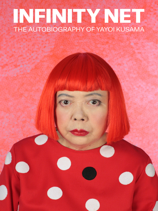 Title details for Infinity Net by Yayoi Kusama - Available